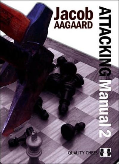 Attacking Manual: Technique and Praxis: v. 2