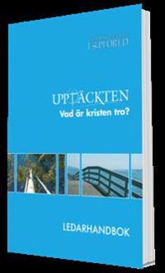 Upptäckten : vad är kristen tro? - ledarhandbok