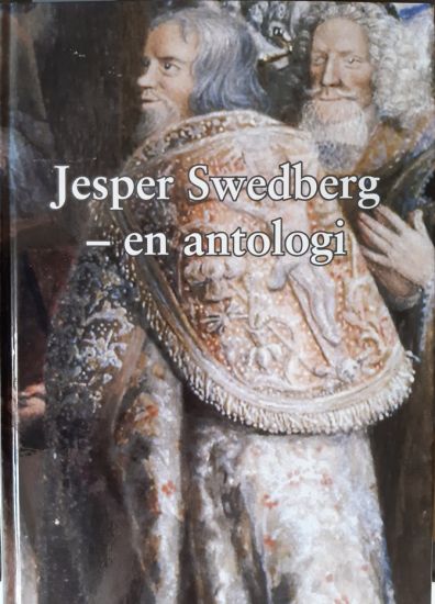 Jesper Swedberg : en antologi