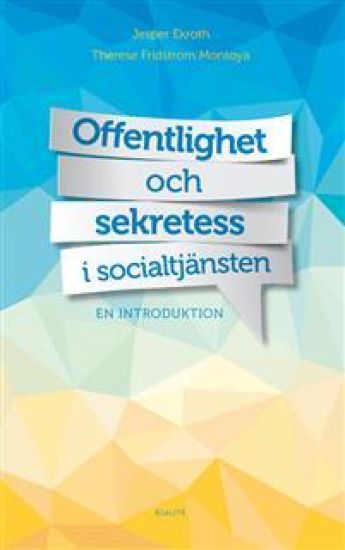 Offentlighet och sekretess i socialtjänsten : en introduktion