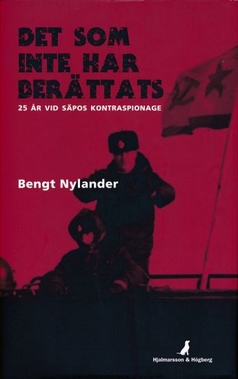 Det som inte har berättats : 25 år vid SÄPOs kontraspionage