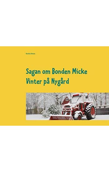 Sagan om Bonden Micke : Vinter på Nygård