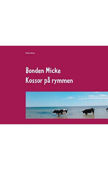Bonden Micke : Kossor på rymmen