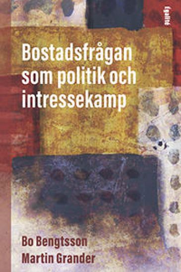 Bostadsfrågan som politik och intressekamp