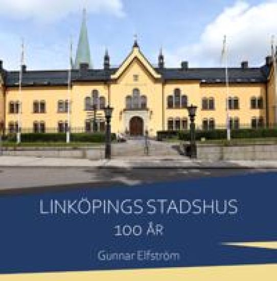 Linköpings stadshus 100 år