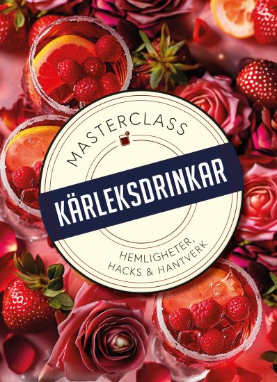 Masterclass: Kärleksdrinkar