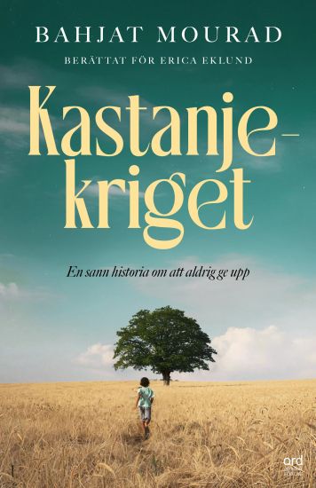 Kastanjekriget - Om att aldrig ge upp
