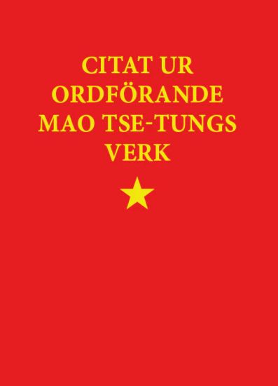 Citat ur ordförande Mao Tse-tungs verk