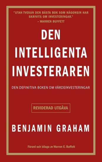 Den intelligenta investeraren : Den definitiva boken om värdeinvesteringar