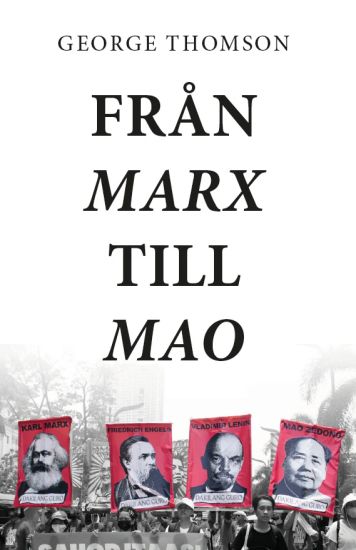 Från Marx till Mao: En studie i revolutionär dialektik