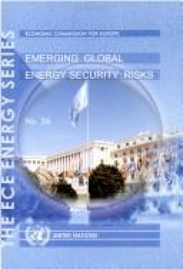 Emerging Global Energy Security Risks