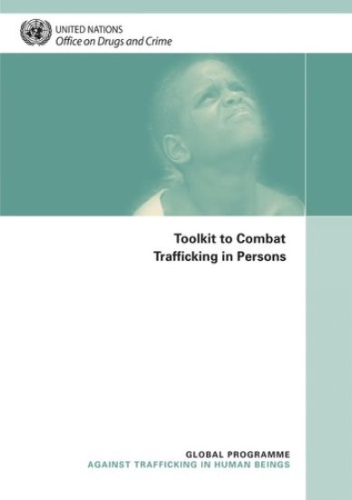 Toolkit to Combat Trafficking in Persons