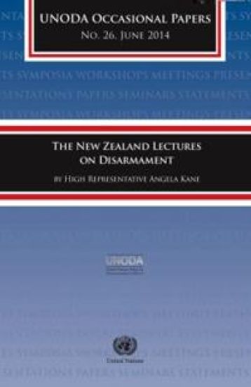 The New Zealand Lectures on Disarmament by High Representative Angela Kane