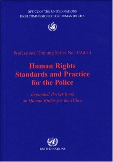Human Rights Standards and Practice for the Police