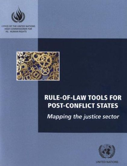 Rule of Law Tools for Post-conflict States