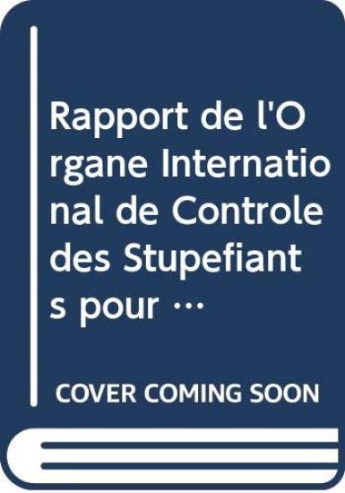 Rapport de l'Organe International de Contrôle des Stupéfiants pour 2014
