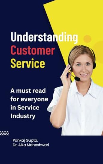 Understanding  Customer Service – Alka Maheshwari, kirjan kansikuva