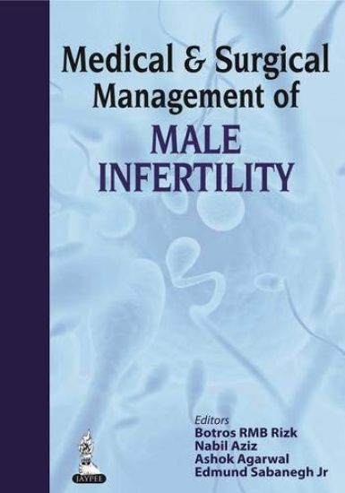 Medical & Surgical Management of Male Infertility