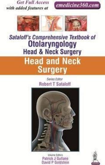 Sataloff's Comprehensive Textbook of Otolaryngology: Head & Neck Surgery