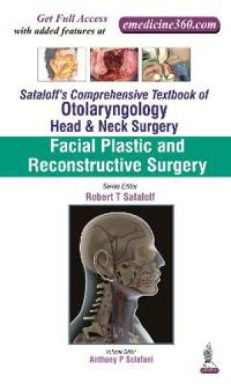 Sataloff's Comprehensive Textbook of Otolaryngology: Head & Neck Surgery