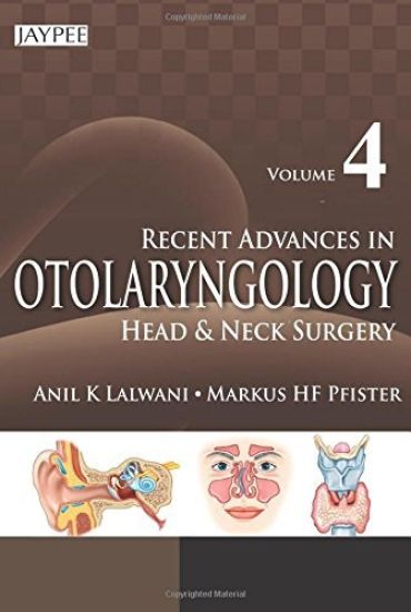 Recent Advances in Otolaryngology Head and Neck Surgery