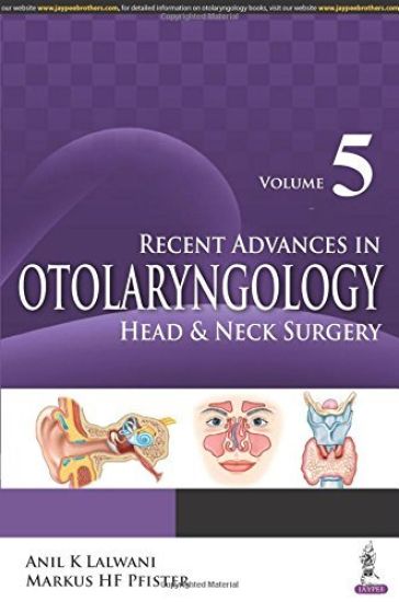 Recent Advances in Otolaryngology Head & Neck Surgery Vol 5