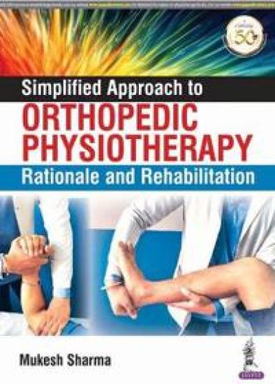 Simplified Approach to Orthopedic Physiotherapy
