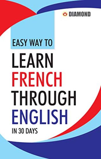 Easy Way to Learn French Through English in 30 Days
