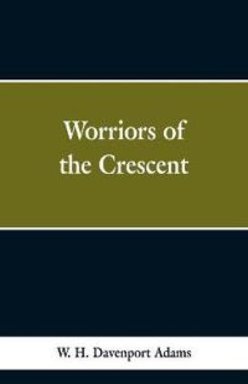 Worriors of the Crescent