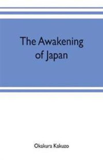 The awakening of Japan