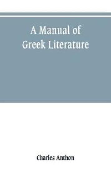 A manual of Greek literature