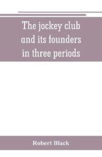 The jockey club and its founders