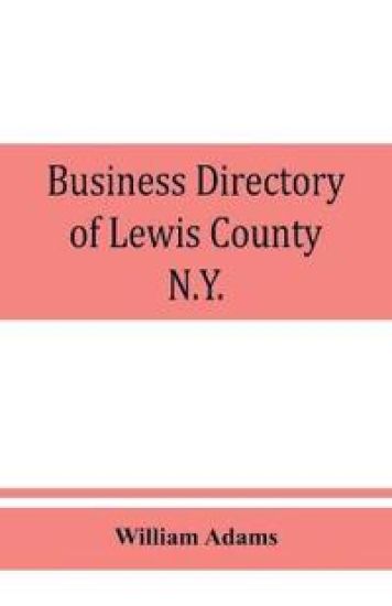Business directory of Lewis County, N.Y.