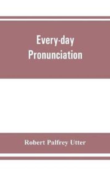 Every-day pronunciation