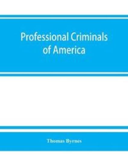 Professional criminals of America