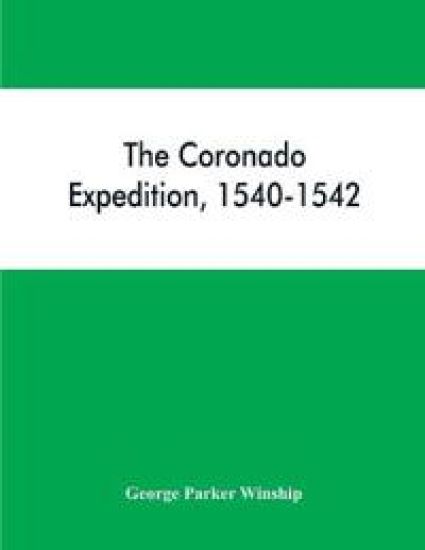 The Coronado expedition, 1540-1542