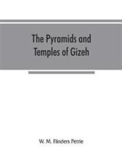 The pyramids and temples of Gizeh