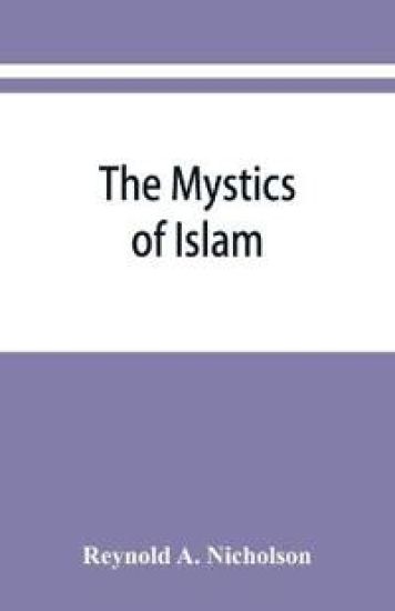 The mystics of Islam