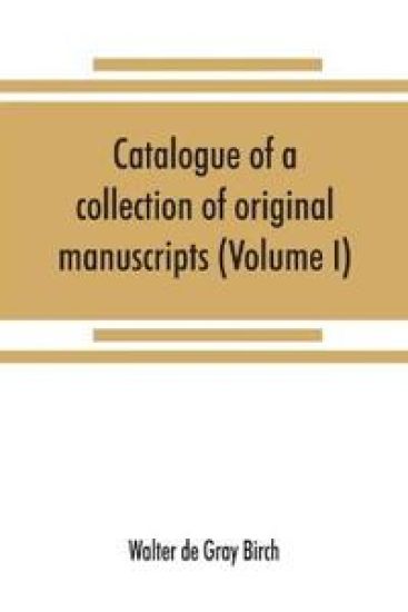 Catalogue of a collection of original manuscripts formerly belonging to the Holy Office of the Inquisition in the Canary Islands