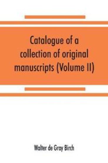 Catalogue of a collection of original manuscripts formerly belonging to the Holy Office of the Inquisition in the Canary Islands