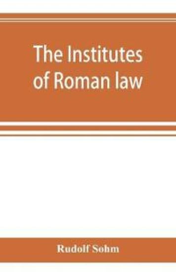 The Institutes of Roman law