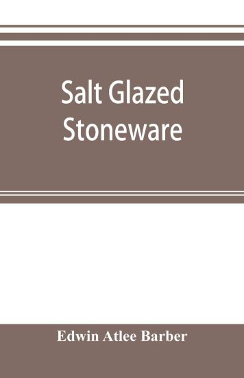 Salt glazed stoneware