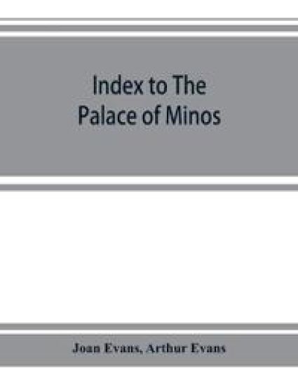 Index to The palace of Minos