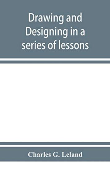 Drawing and designing in a series of lessons