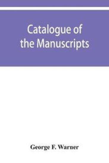 Catalogue of the manuscripts and muniments of Alleyn's college of God's gift at Dulwich