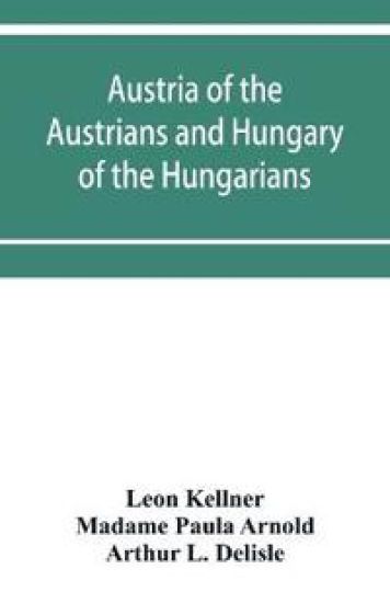 Austria of the Austrians and Hungary of the Hungarians