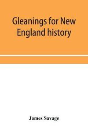 Gleanings for New England history