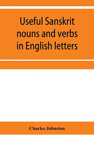 Useful Sanskrit nouns and verbs in English letters