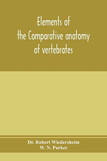 Elements of the comparative anatomy of vertebrates