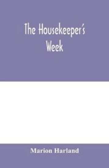 The housekeeper's week